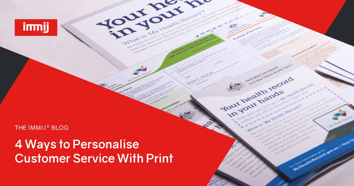4 Ways to Personalise Customer Service with Print